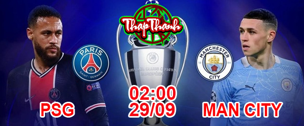 Dự đoán Champions League với Thapthanh: PSG đại chiến Man City 2h sáng 29/09